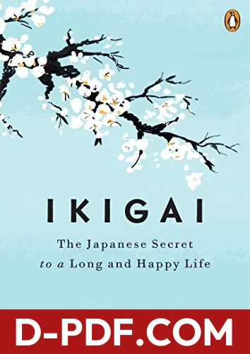 Ikigai: The Japanese Secret to a Long and Happy Life by Héctor García book cover