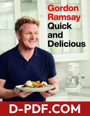 Gordon Ramsay Quick and Delicious: 100 Recipes to Cook in 30 Minutes or Less by Gordon Ramsay book cover