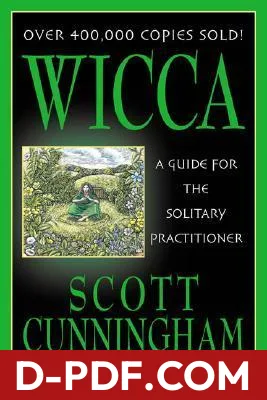 Wicca: A Guide for the Solitary Practitioner by Scott Cunningham book cover