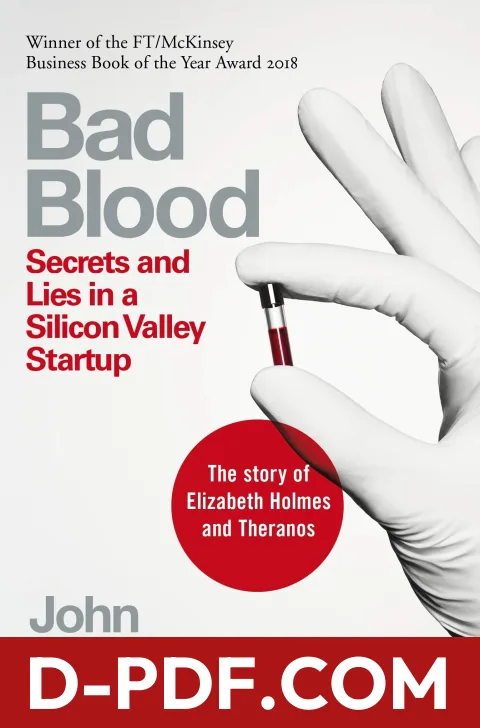 Bad Blood: Secrets and Lies in a Silicon Valley Startup by John Carreyrou book cover