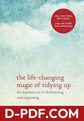 The Life-Changing Magic of Tidying Up: The Japanese Art of Decluttering and Organizing by Marie Kondō book cover
