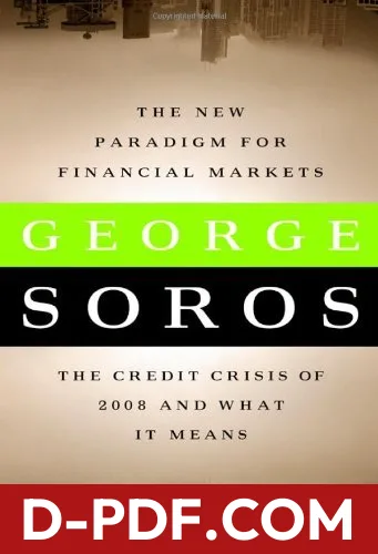 The New Paradigm for Financial Markets: The Credit Crisis of 2008 and What It Means by George Soros book cover