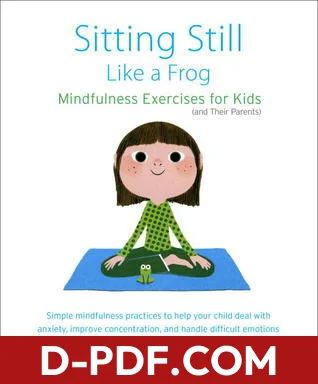Sitting Still Like a Frog: Mindfulness Exercises for Kids by Eline Snel book cover