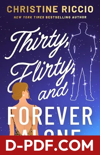 Thirty, Flirty, and Forever Alone by Christine Riccio book cover