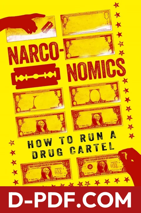 Narconomics: How to Run a Drug Cartel by Tom Wainwright book cover