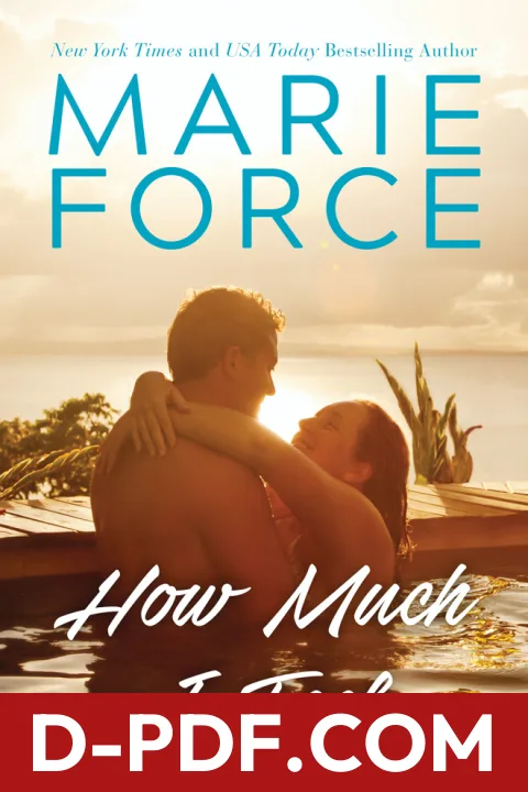 How Much I Feel by Marie Force book cover