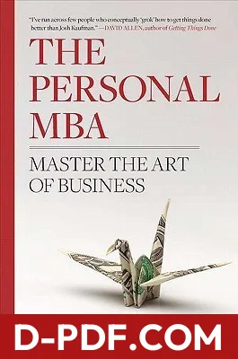 Download The Personal MBA: Master the Art of Business by Josh Kaufman PDF