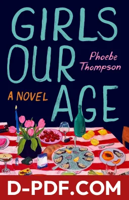 Girls Our Age by Phoebe Thompson book cover