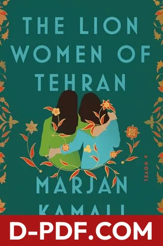 The Lion Women of Tehran by Marjan Kamali book cover