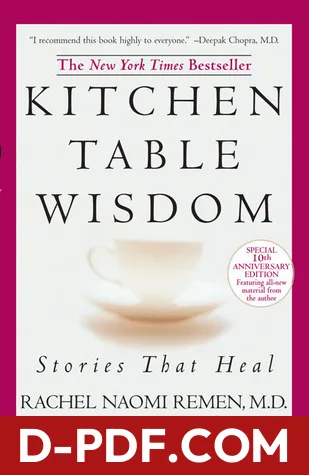 Kitchen Table Wisdom: Stories that Heal, 10th Anniversary Edition by Rachel Naomi Remen book cover