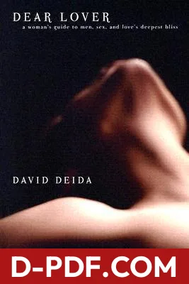 Dear Lover: A Woman's Guide To Men, Sex, And Love's Deepest Bliss by David Deida book cover