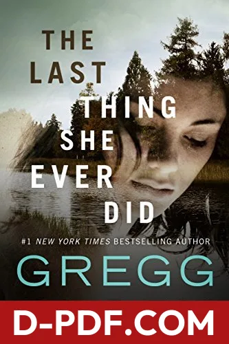 The Last Thing She Ever Did by Gregg Olsen book cover