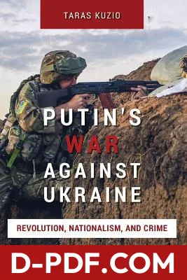 Putin's War Against Ukraine: Revolution, Nationalism, and Crime by Taras Kuzio book cover