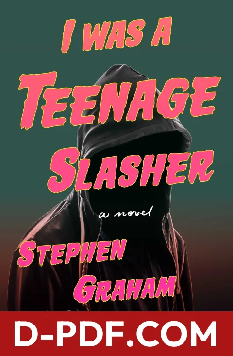 I Was a Teenage Slasher by Stephen Graham Jones book cover