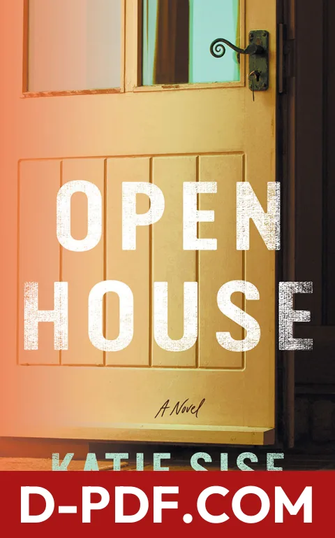 Open House: A Novel by Katie Sise book cover
