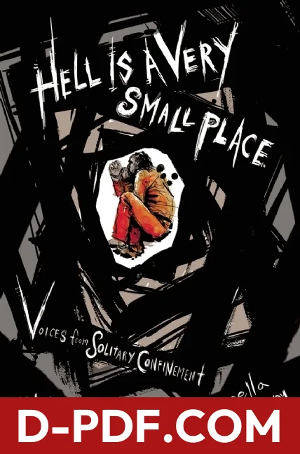 Hell Is a Very Small Place: Voices from Solitary Confinement by Jean Casella book cover