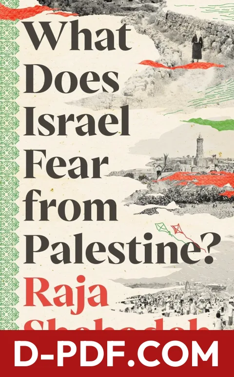 What Does Israel Fear From Palestine? by Raja Shehadeh book cover
