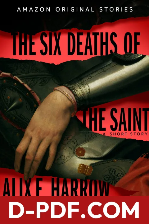 The Six Deaths of the Saint by Alix E. Harrow book cover