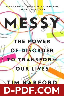 Messy: The Power of Disorder to Transform Our Lives by Tim Harford book cover
