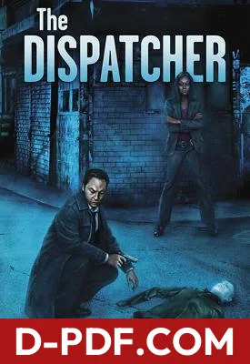 Download The Dispatcher by John Scalzi PDF