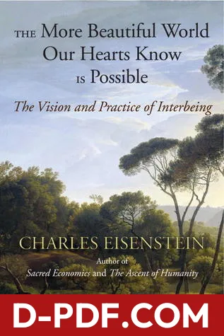 The More Beautiful World Our Hearts Know Is Possible by Charles Eisenstein book cover
