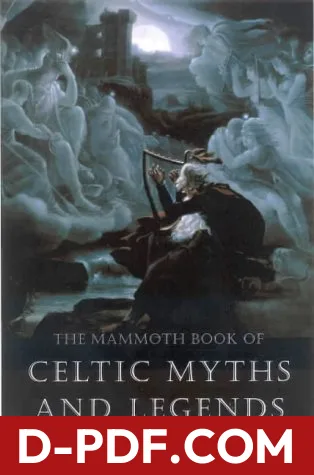 The Mammoth Book of Celtic Myths and Legends by Peter Berresford Ellis book cover
