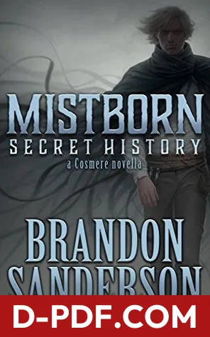 Download Mistborn: Secret History by Brandon Sanderson PDF