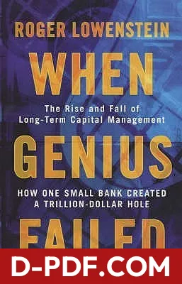 When Genius Failed: The Rise and Fall of Long Term Capital Management by Roger Lowenstein book cover