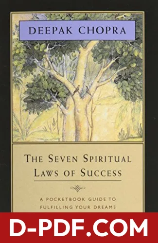 The Seven Spiritual Laws of Success: A Pocketbook Guide to Fulfilling Your Dreams by Deepak Chopra book cover