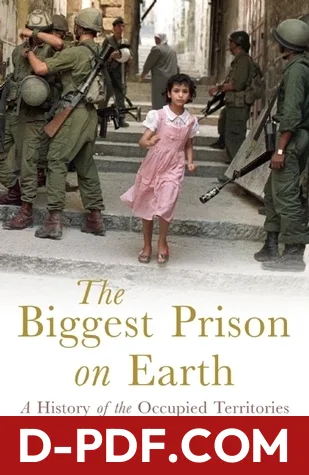 The Biggest Prison on Earth: A History of the Occupied Territories by Ilan Pappé book cover
