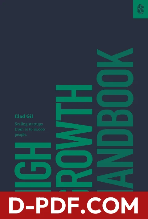 High Growth Handbook: Scaling Startups from 10 to 10,000 People by Elad Gil book cover