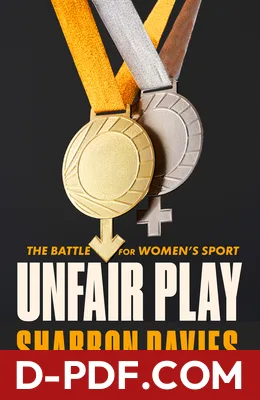 Unfair Play: The Battle For Women's Sport by Sharron Davies book cover