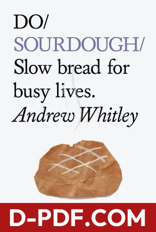 Do Sourdough: Slow bread for busy lives. by Andrew Whitley book cover