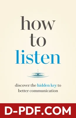Download How to Listen: Discover the Hidden Key to Better Communication by Oscar Trimboli PDF