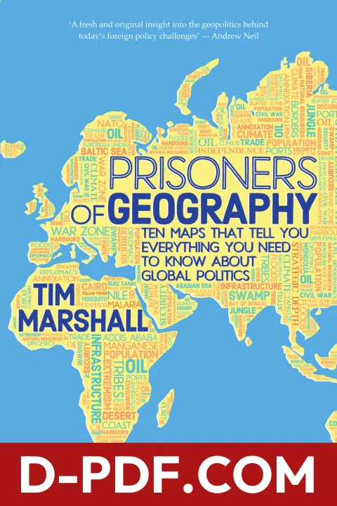 Prisoners of Geography: Ten Maps That Tell You Everything You Need to Know About Global Politics by Tim Marshall book cover