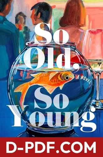 So Old, So Young by Grant Ginder book cover