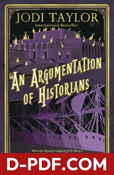 An Argumentation of Historians by Jodi Taylor book cover