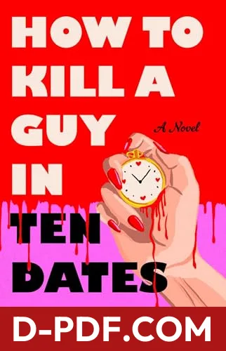 How to Kill a Guy in Ten Dates by Shailee Thompson book cover