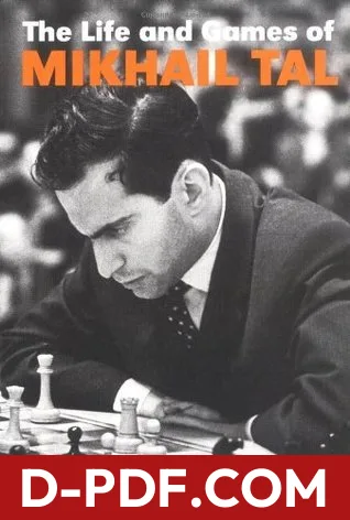 The Life and Games of Mikhail Tal by Mikhail Tal book cover