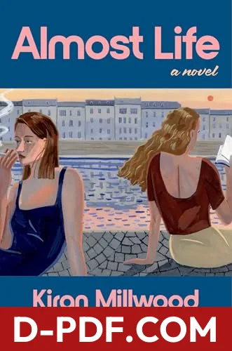 Almost Life by Kiran Millwood Hargrave book cover