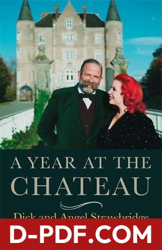 A Year at the Chateau by Dick Strawbridge book cover