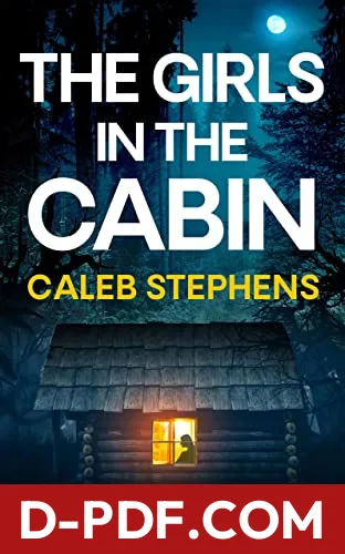 The Girls in the Cabin by Caleb Stephens book cover