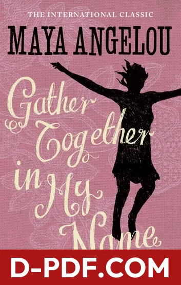 Gather Together in My Name by Maya Angelou book cover