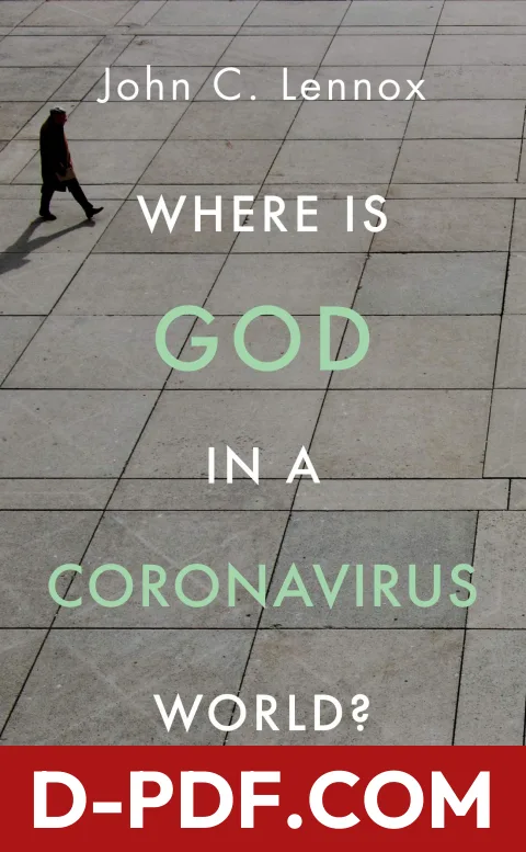 Download Where is God in a Coronavirus World? by John C. Lennox PDF