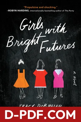 Download Girls with Bright Futures by Tracy Dobmeier PDF