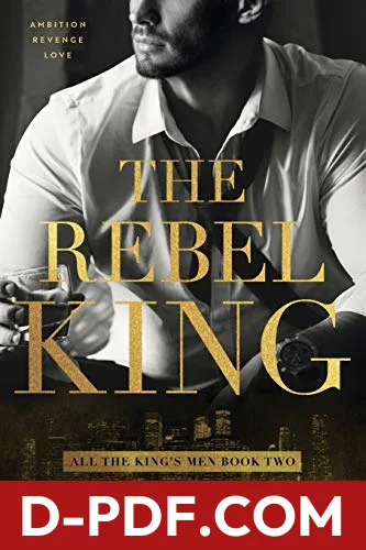 The Rebel King by Kennedy Ryan book cover