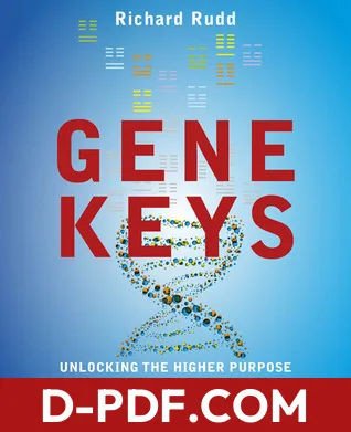 The Gene Keys: Embracing Your Higher Purpose by Richard Rudd book cover