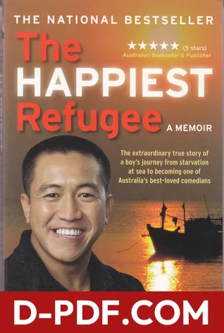 Download The Happiest Refugee by Anh Do PDF