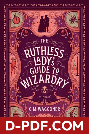 The Ruthless Lady's Guide to Wizardry by C.M. Waggoner book cover