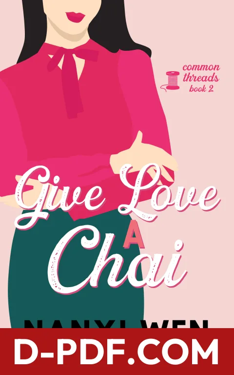 Download Give Love a Chai by Nanxi Wen PDF